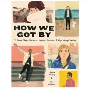 New "How We‎ Got By" Book - Stories of Survival Resilience Hope Hardship